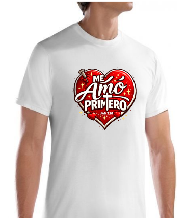 Camiseta Me Amo Primero - Imprenta en Arecibo, Puerto Rico
